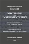 Francois-Auguste Gevaert - New Treatise on Instrumentation