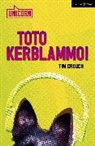 Tim Crouch - Toto Kerblammo!
