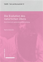 Martin Schacher - Die Evolution des natürlichen Übels