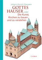 Johann Hinrich Claussen, Christof Jaeger - Gottes Häuser