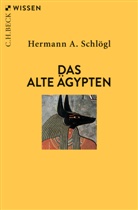 Hermann A Schlögl, Hermann A. Schlögl - Das Alte Ägypten