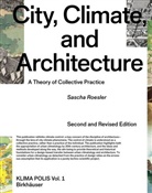 Sascha Roesler - City, Climate, and Architecture