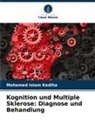 Mohamed Islam Kediha - Kognition und Multiple Sklerose: Diagnose und Behandlung