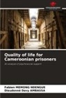 Dieudonné Davy Ambassa, Fabien Memong Ndengue - Quality of life for Cameroonian prisoners