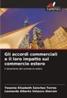 Yesenia Elizabeth Sánchez Torres, Leonardo Alberto Velasco Alarcón - Gli accordi commerciali e il loro impatto sul commercio estero