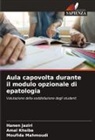 Hanen Jaziri, Amal Khsiba, Moufida Mahmoudi - Aula capovolta durante il modulo opzionale di epatologia