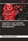 Mohamed Islam Kediha - Cognition and multiple sclerosis: diagnosis and management