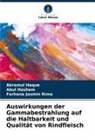 Akramul Haque, Abul Hashem, Farhana Jasmin Rima - Auswirkungen der Gammabestrahlung auf die Haltbarkeit und Qualität von Rindfleisch