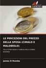 James B Mumba - LE PERCEZIONI DEL PREZZO DELLA SPOSA (CIMALO E MALO OLO)