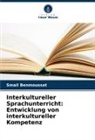Smail Benmoussat - Interkultureller Sprachunterricht: Entwicklung von interkultureller Kompetenz