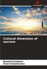 Bayzhol Karipbaev, Pavel Soloshchenko - Cultural dimension of success