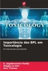 Maggie Jo Alex, K. Jagadeeswara Reddy, Alex Thomas - Importância das BPL em Toxicologia