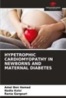 Amel Ben Hamad, Rania Gargouri, Nadia Kolsi - HYPETROPHIC CARDIOMYOPATHY IN NEWBORNS AND MATERNAL DIABETES