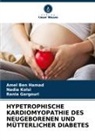 Amel Ben Hamad, Rania Gargouri, Nadia Kolsi - HYPETROPHISCHE KARDIOMYOPATHIE DES NEUGEBORENEN UND MÜTTERLICHER DIABETES