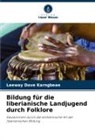 Leeway Dave Karngbeae - Bildung für die liberianische Landjugend durch Folklore