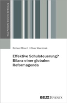 Richard Münch, Oliver Wieczorek - Effektive Schulsteuerung? Bilanz einer globalen Reformagenda