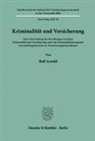 Rolf Arnold - Kriminalität und Versicherung.