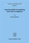 Hans-Detlef Horn - Experimentelle Gesetzgebung unter dem Grundgesetz.