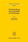 Franz Böcker, Heribert Gierl - Die Beurteilung einer Zeitschrift als Werbeträger.