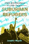 Jennifer Huynh - Suburban Refugees