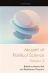 Martin Bull, Gianfranco Pasquino - Maestri of Political Science, Volume III
