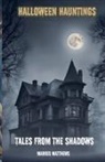 Markus Matthews - Halloween Hauntings