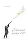 Andreas Beer - Was uns verbindet