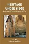 U C Jha, Kishore Kumar Khera - Heritage Under Siege