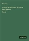 Henocque - Histoire de l'abbaye et de la ville Saint-Riquier
