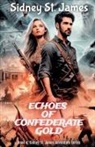 Sidney St. James - Echoes of Confederate Gold