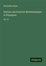 Maximilien Marie - Histoire des Sciences Mathématiques et Physiques