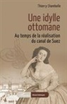 Thierry Chambolle - Une idylle ottomane
