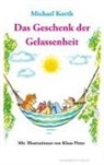 Michael Korth, Klaus Pitter - Das Geschenk der Gelassenheit