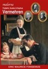 Eric Maurice Fonsenius - Frederik, Gustav & Sophus Vermehren