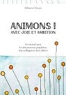 Sébastien Hovart - Animons ! Avec joie et ambition