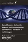 Ruhee Chawla, Aarti Yashwant Patil, Alka Waghmare - Decodificación de la vida: Avanzar en la investigación periodontal a través de la multiimagen