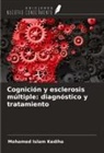 Mohamed Islam Kediha - Cognición y esclerosis múltiple: diagnóstico y tratamiento