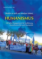 Brandenburg, Humanistischer Verband Berlin/Brandenburg, Manfred Isemeyer, Humanistischer Verband Berlin - Wofür es sich zu streiten lohnt: Humanismus