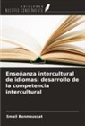 Smail Benmoussat - Enseñanza intercultural de idiomas: desarrollo de la competencia intercultural
