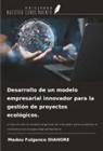 Madou Fulgence Diahoré - Desarrollo de un modelo empresarial innovador para la gestión de proyectos ecológicos