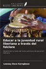 Leeway Dave Karngbeae - Educar a la juventud rural liberiana a través del folclore