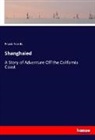 Frank Norris - Shanghaied