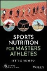 Peter G. Nickless, Peter G. (Northeast College of Health Sc Nickless - Sports Nutrition for Masters Athletes