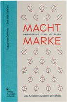 Dirk von Gehlen, Lucas von Gwinner, Dirk von Gehlen, Lucas von Gwinner - Macht Marke