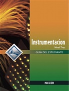 NCCER, NCCER - InstrumentationTrainee Guide in Spanish, Level 3