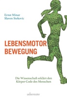 Ernst Minar, Slaven Stekovic - Lebensmotor Bewegung