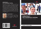 Günther Dichatschek - Collection 5 Pre-vocational training