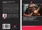 Joaquín Guardia del Prado - Violência de gênero contra mulheres