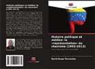 David Souza Fernandes - Histoire politique et médias: la «représentation» du chavisme (1993-2013)