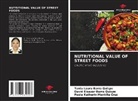 David Eleazar Barra Quispe, Tania Laura Barra Quispe, Paola Katherin Mantilla Cruz - NUTRITIONAL VALUE OF STREET FOODS